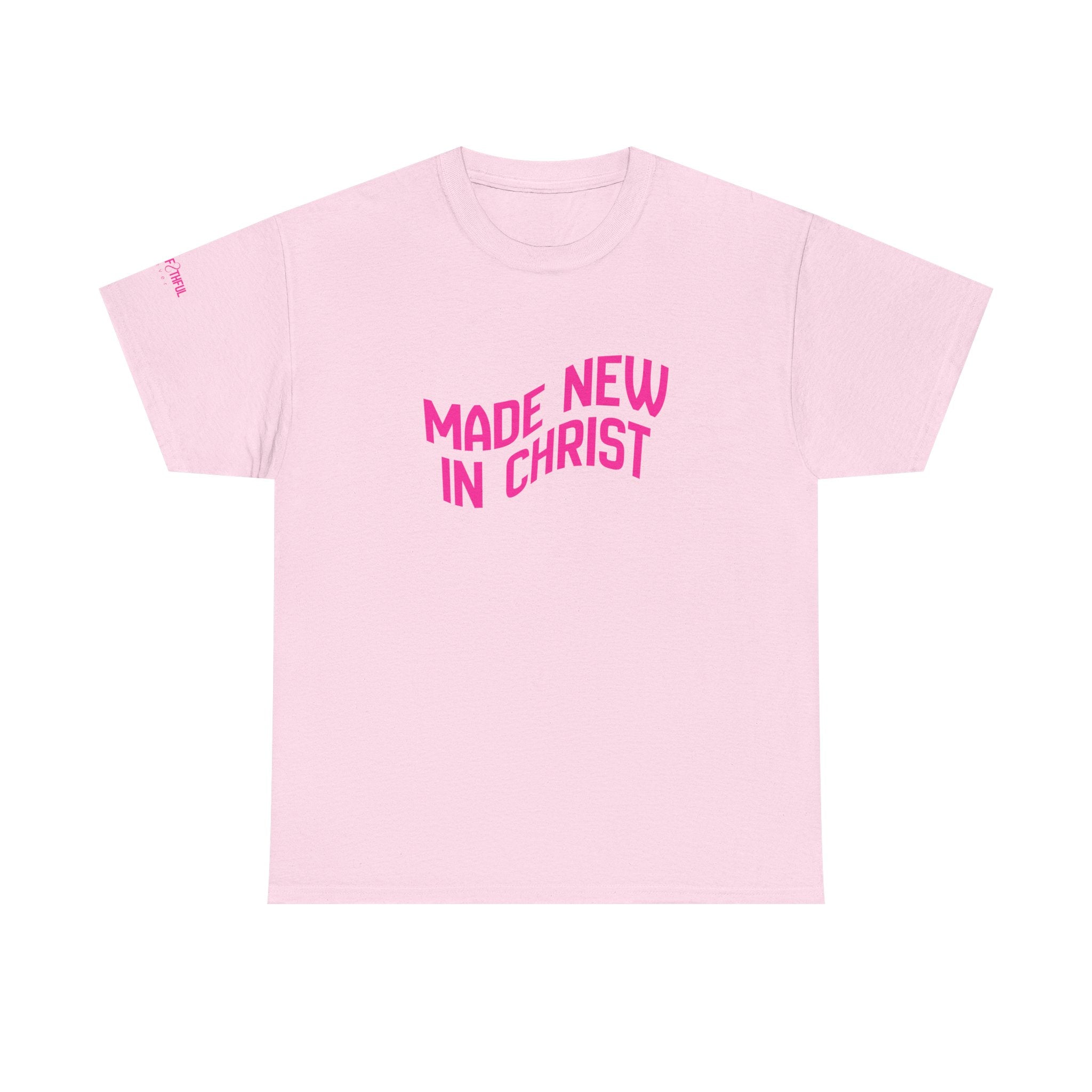 Made New in Christ T-Shirt