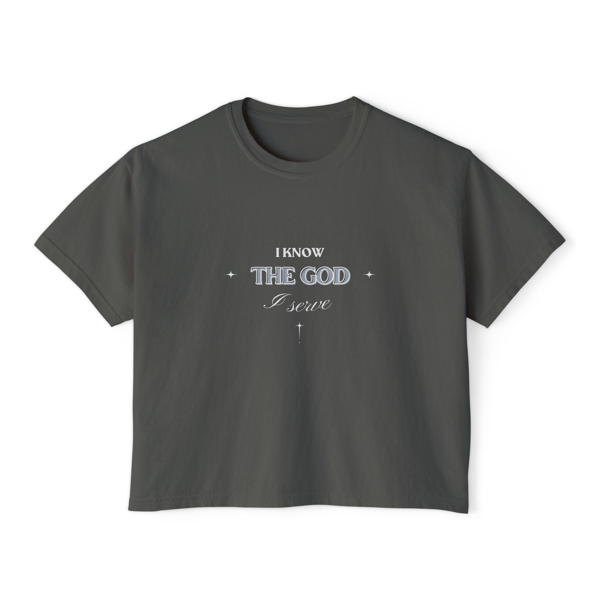 I Know the God I Serve – Women’s Oversized Cropped Boxy Tee