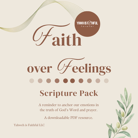 Faith Over Feelings - Scripture Pack