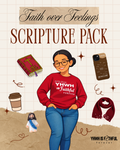 The Faith Over Feelings Scripture Pack - Downloadable PDF