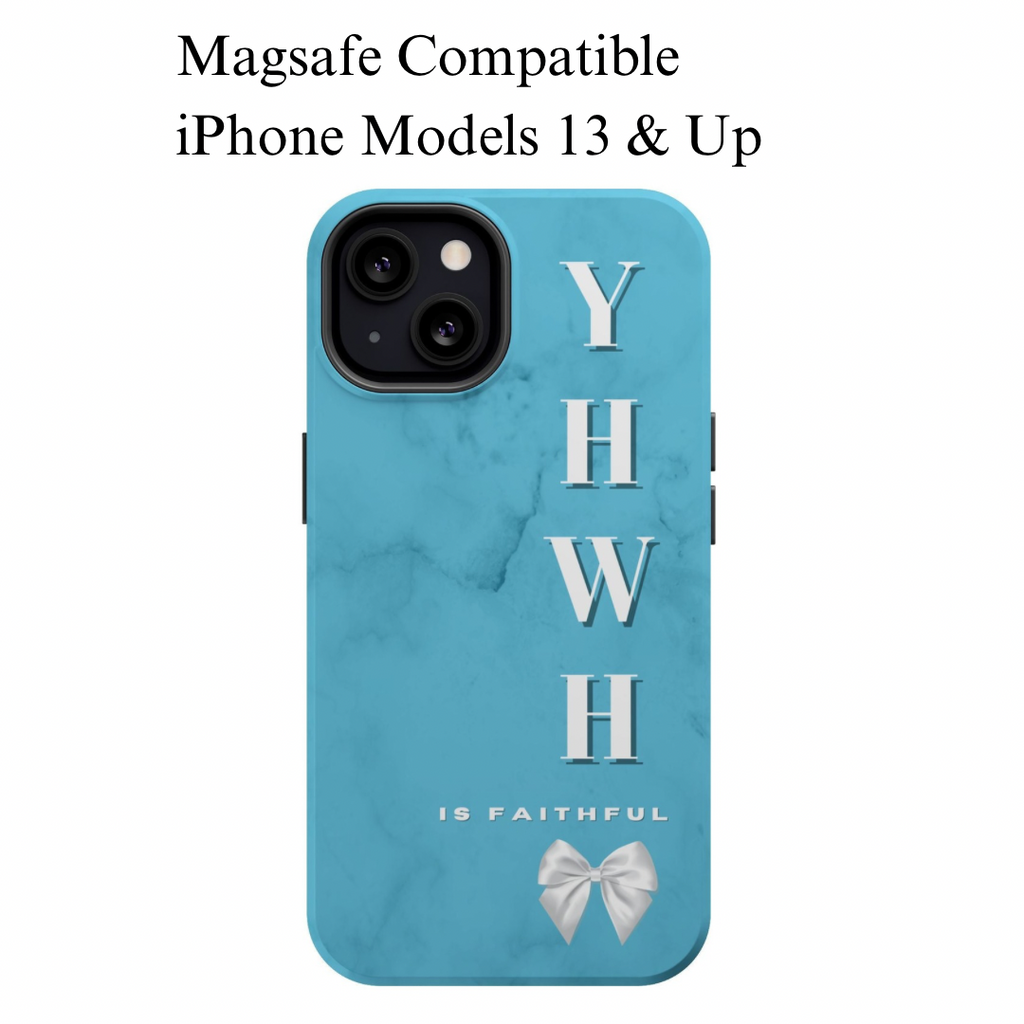 The Turquoise Yahweh is Faithful Phone Case (MagSafe)