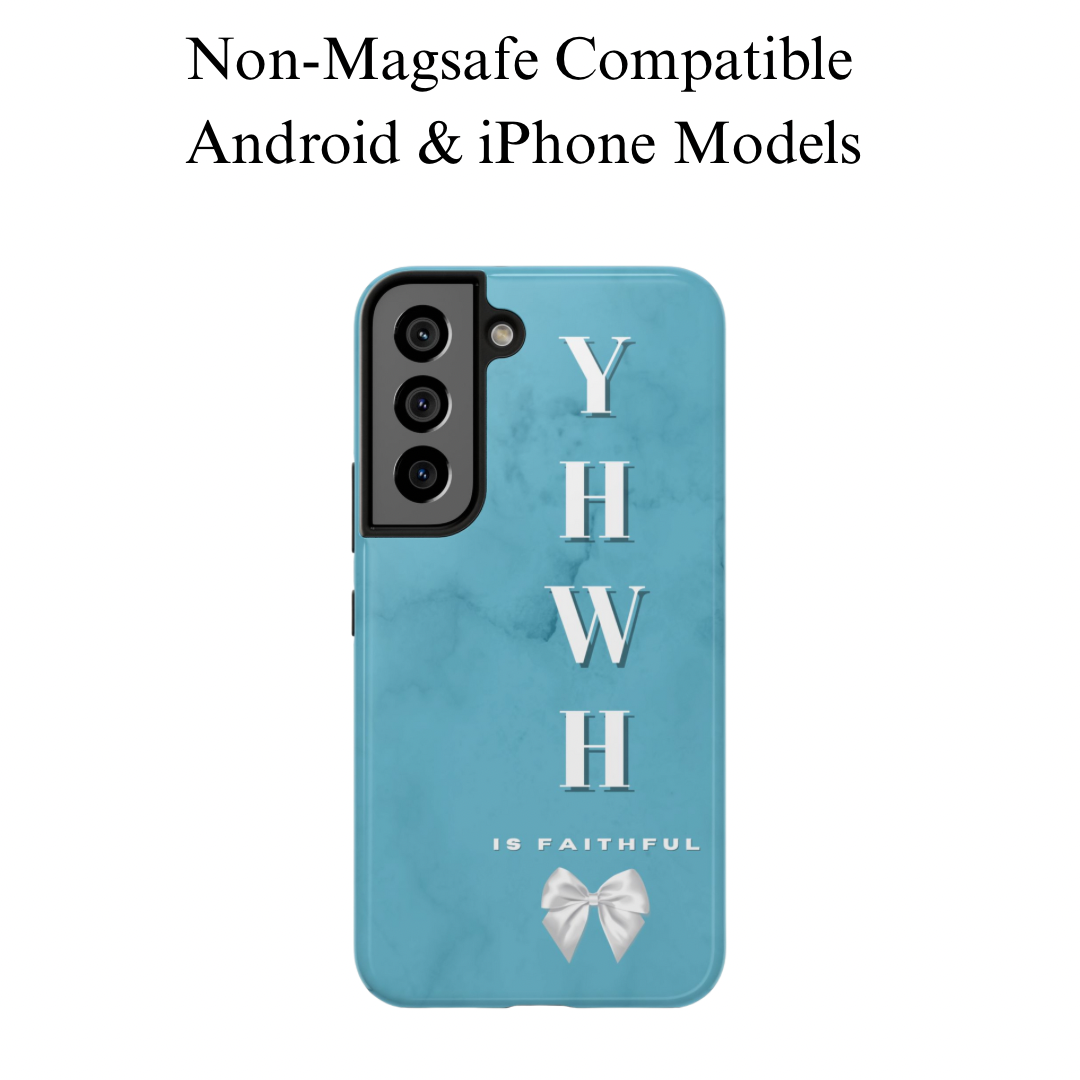The Turquoise Yahweh is Faithful Phone Case (Non-MagSafe)